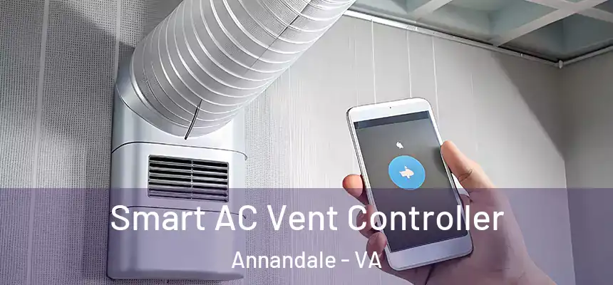  Smart AC Vent Controller Annandale - VA